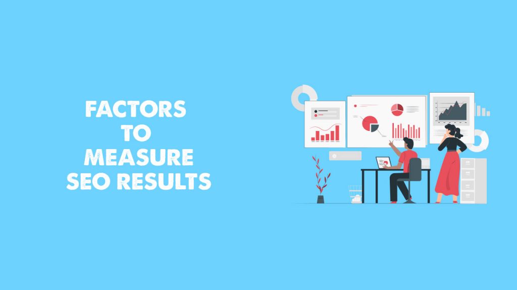 Factors to measure SEO Results