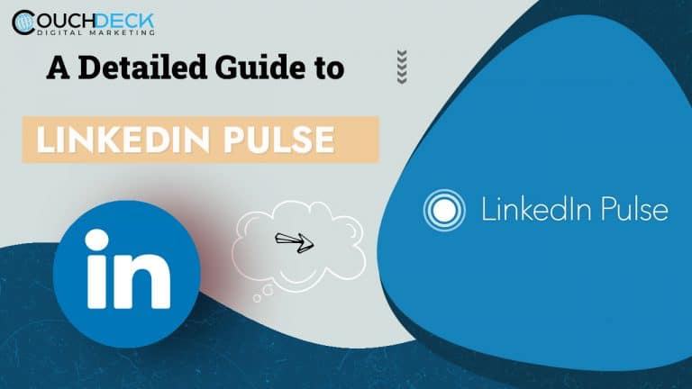 A Detailed Guide To LinkedIn Pulse - Couchdeck