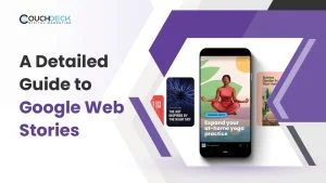 What Are Google Web Stories? A Detailed Guide 