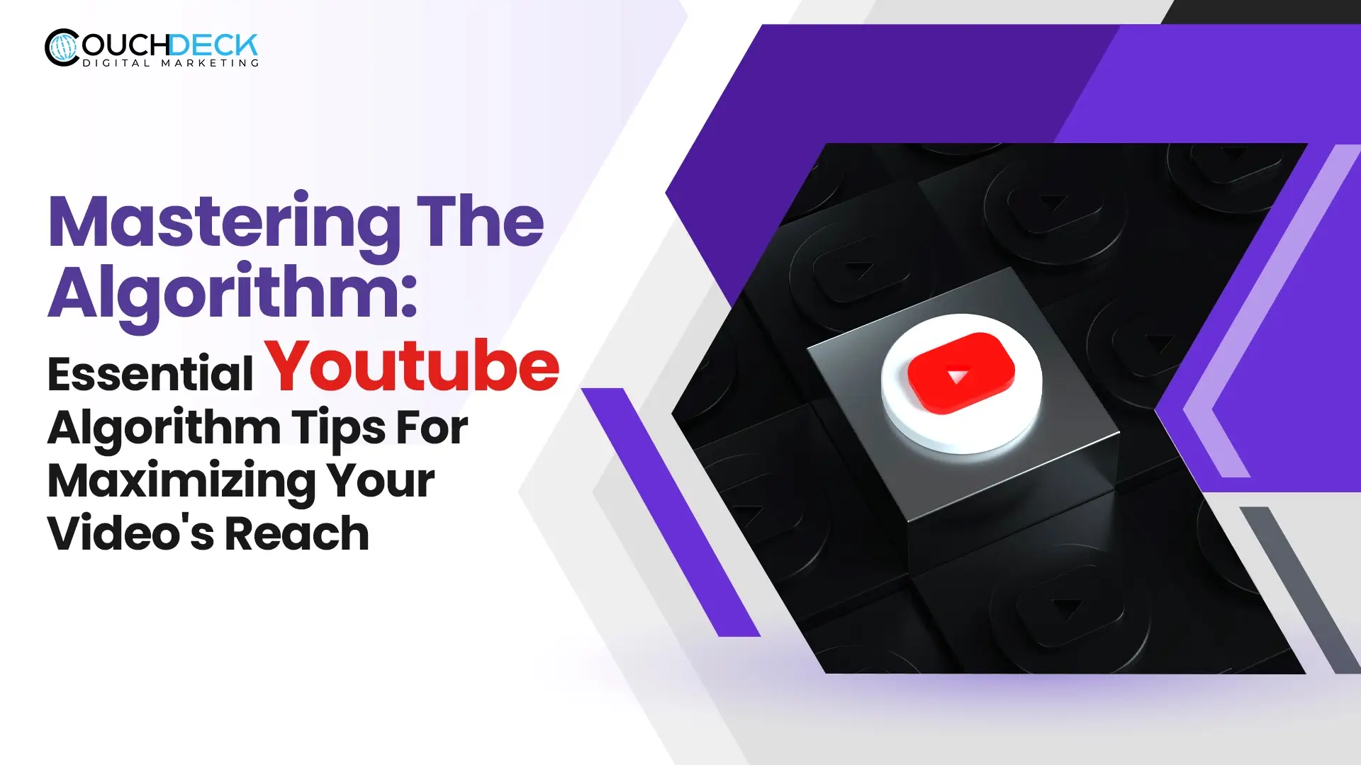 Mastering The Algorithm: Essential Youtube Algorithm Tips For Maximizing Your Video's Reach